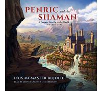 Penric and the Shaman: A Fantasy Novella in the World of the Five Gods (Serie Curse of Chalion, libro 5)