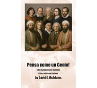 Pensa come un Genio!: Racconti ispiratori di matematici e scienziati (Libri Ispiratori Per Bambini)