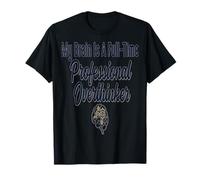 Pensador Profesional Mi Cerebro es un Profesional a Tiempo Completo Camiseta