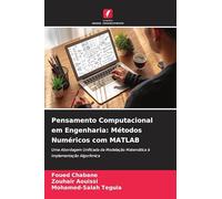 Pensamento Computacional em Engenharia: Métodos Numéricos com MATLAB