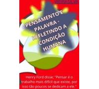 Pensamento E Palavra - Refletindo A Condição Humana (ebook)
