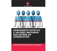 PENSAMENTO ESTÉTICO E VALORES NACIONAIS DOS JOVENS DO UZBEQUISTÃO