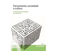 Pensamento, sociedade e cultura.: A relevancia da filosofía na educación: 87 (Manuais (Banda verde))