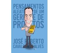 Pensamentos Aleatórios De Um Gerente De Projetos (ebook)