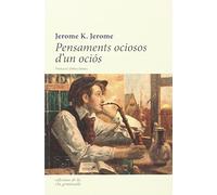Pensaments ociosos d'un ociós: Per a unes vacances ocioses (Trivium)