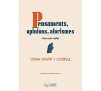 Pensaments, opinions, aforismes ("Sum ergo cogito") | Joan Martí I Castell, Màrius Serra