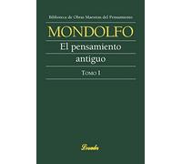 Pensamiento Antiguo, El.-Tomo I-