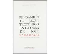 PENSAMIENTO ARQUITECTONICO EN LA OBRA DE JOSE SARAMAGO (IBERIA NOSSA)
