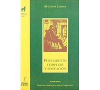 Pensamiento complejo y educación: 10 (Proyecto Didáctico Quirón, Filosofía para niños)
