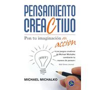 Pensamiento Creactivo. Pon Tu Imaginación En Acción