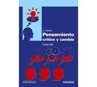 Pensamiento Crítico Y Cambio (2ª Ed.)