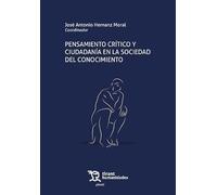 Pensamiento crítico y ciudadanía en la sociedad del conocimiento (Plural)