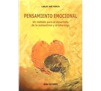 Pensamiento emocional: Un método para el desarrollo de la autoestima y el liderazgo (Psicopedagogía)