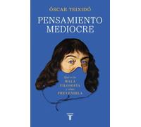 Pensamiento mediocre: Qué es la mala filosofía y cómo prevenirla