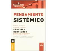 Pensamiento sistémico: Caminar El Cambio O Cambiar El Camino (SIN COLECCION)