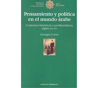 PENSAMIENTO Y POLÍTICA EN EL MUNDO ÁRABE (BIBLIOTECA DEL ISLAM CONTEMPORANEO)