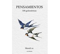 Pensamientos: 100 Golondrinas (Caligrama)