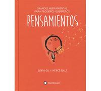 Pensamientos: 2 (Grandes herramientas para pequeños guerreros)