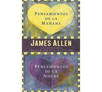 Pensamientos de de la mañana, pensamientos de la noche (NUEVA CONSCIENCIA)