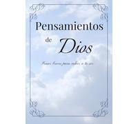 Pensamientos de Dios: Frases breves para volver a tu ser.