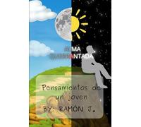 PENSAMIENTOS DE UN JOVEN EPISODIO 1: ALMA QUEBRANTADA