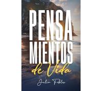PENSAMIENTOS DE VIDA