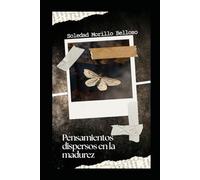 Pensamientos dispersos en la madurez