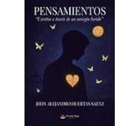 Pensamientos. Escritos A Través De Un Corazón Herido