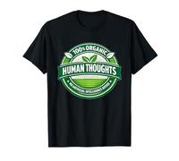 Pensamientos Humanos 100% orgánicos Anti-AI gráfico añadido Camiseta