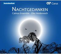 Calmus Ensemble Heindereich, Elke - Pensamientos Nocturnos: Lahusen, Banzer, Kreisler...