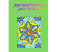 Pensamientos Positivos: Libra De Colorear
