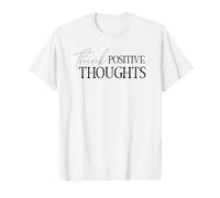 Pensamientos positivos Mentalidad Positiva Actitud Optimista Camiseta
