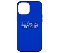 Pensamientos positivos Mentalidad positiva Actitud Optimista Carcasa para iPhone 12 Pro Max