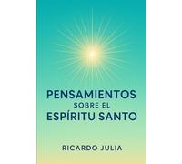 Pensamientos sobre el Espíritu Santo