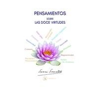 PENSAMIENTOS SOBRE LAS DOCE VIRTUDES: Un pensamiento para cada día (YOGA)