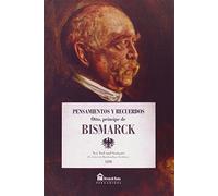 Pensamientos y recuerdos de Bismarck