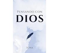 PENSANDO CON DIOS