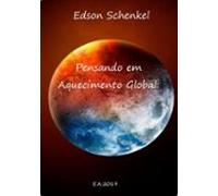 Pensando Em Aquecimento Global: (ebook)