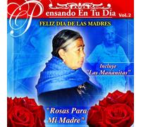 Pensando En Tu Dia Vol.2 "Feliz Dia De Las Madres"