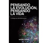 Pensando la evolución, pensando la vida - nueva edición (SIN COLECCION)