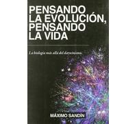 PENSANDO LA EVOLUCION, PENSANDO LA VIDA (SIN COLECCION)