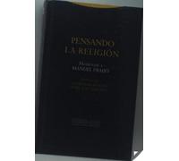 Pensando La Religión: Homenaje a Manuel Fraijó (Estructuras y Procesos. Religión)