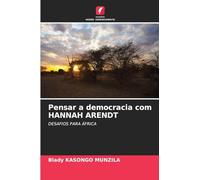 Pensar a democracia com HANNAH ARENDT: DESAFIOS PARA ÁFRICA