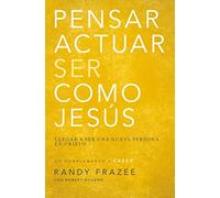 Pensar, actuar, ser como Jesús: Becoming a New Person in Christ: Llegar a ser una nueva persona en Cristo