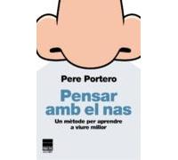 Pensar amb el nas: Un mètode per aprendre a viure millor (PRINCIPAL DELS LLIBRES)