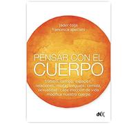 Pensar con el cuerpo (Resiliencia y superación personal)