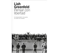 Pensar con libertad: La humanidad y la nación en todos sus estados