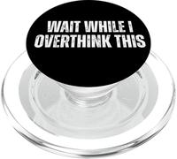 Pensar Demasiado Divertido, Espera Mientras pienso Demasiado en Esto, Overhinking PopSockets PopGrip para MagSafe