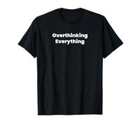 Pensar demasiado en todo, otra vez Camiseta