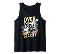 Pensar demasiado no resuelve nada La acción trae claridad Motivación Camiseta sin Mangas